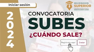 ¿Cuándo sale la Convocatoria SUBES 2024 SUBES [upl. by Tedmann]