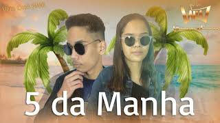 5 da manha  Wallyson e Wallescka Cover [upl. by Meehsar]