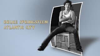 Bruce Springsteen  Atlantic City [upl. by Eelarbed]