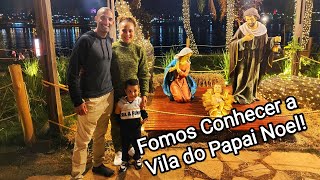 Fomos conhecer a Vila do Papai Noel em Brasília Esplanada dos Ministérios Vs Pontão do Lago Sul [upl. by Nena]