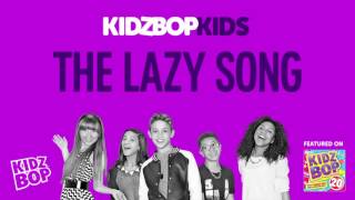 Kidz bop kids  the lazy song  kidz bop 20 [upl. by Eam]