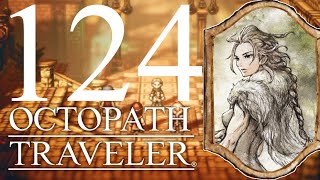 OCTOPATH TRAVELER Blind60fps 124 Verbrechen zahlt sich einfach nicht aus [upl. by Omero]