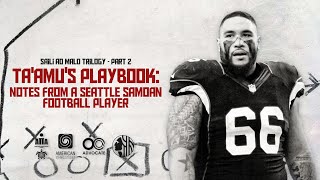 Taamus Playbook Notes from a Seattle Samoan Football Player  APIA PICTURES [upl. by Verena]