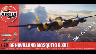 Part 1 Airfix 72nd Mosquito B XVI [upl. by Manoop]