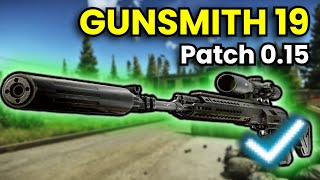 Gunsmith Part 19  Patch 015 Guide  Escape From Tarkov [upl. by Ximenez892]