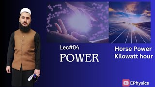 Power Horse Power Kilowatt hour Lec04 Class11 Work amp Energy [upl. by Leval489]