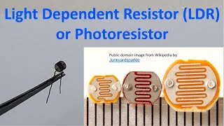 Light Dependent Resistor LDR or Photoresistor [upl. by Natika]