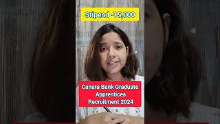 Canara Bank Graduate Apprentices Recruitment 2024 [upl. by Campman]