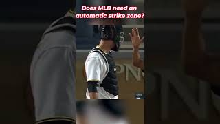 Does MLB Need Automatic Strike Zone mlb [upl. by Elbert]