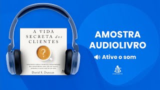 A vida secreta dos clientes  Amostra  Editora Sextante Audiolivro [upl. by Anierdna]