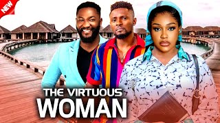 The Virtuous Woman NEW RELEASED UCHE MONTANA  ANTHONY WOODE  MAURICE SAM 2024 Nig Movie [upl. by Agler527]