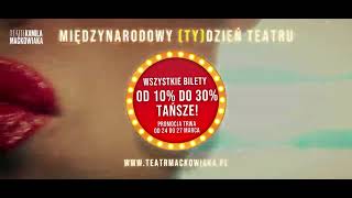 Międzynarodowy TyDzień Teatru spot [upl. by Roper]