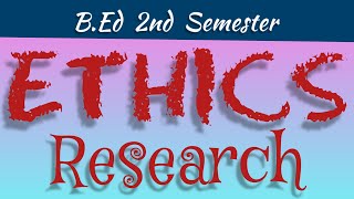 Ethics Of Research  Principles Of Ethics In Research Methodology  BEd 2nd Sem  Mubashirs Diary [upl. by Walker]