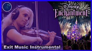 Disney Enchantment Exit Music Instrumental No Spiel  Magic Kingdom [upl. by Notgnimer]