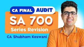 SA 700 Series Revision  CA Final Audit  CA Shubham Keswani AIR 8 [upl. by Gervase906]