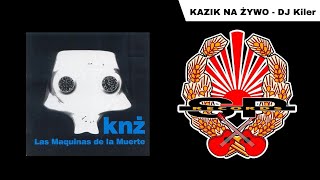 KAZIK NA ŻYWO  DJ Kiler OFFICIAL AUDIO [upl. by Galen]