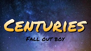 CENTURIES lyrics  Fall Out Boy  Karaoke  TT [upl. by Ramhaj]