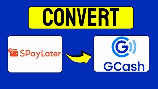 How to Instantly CONVERT Spaylater to Gcash 2024 Updated [upl. by Mechling]