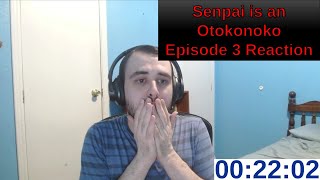 Senpai is an Otokonoko Episode 3 Reaction [upl. by Janos669]