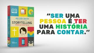 Storytelling  Histórias Que Deixam Marcas  Audiobook [upl. by Dhaf]