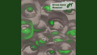 Green Eyed Monster [upl. by Odericus]