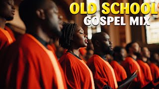 OLD SCHOOL GOSPEL GREATEST HITS  BEST OLD SCHOOL GOSPEL MUSIC ALL TIME [upl. by Harwell655]