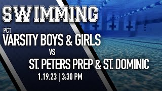 PCTVS Swimming  PCT Varsity Boys and Girls vs St Peters Prep amp St Dominic  01192023 330pm [upl. by Alejna]