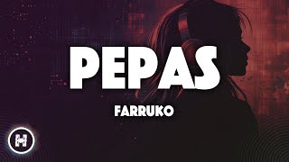 Farruko  Pepas Lyrics [upl. by Solim103]