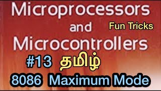 Microprocessor And Microcontroller  13  8086 Maximum Mode  Tamil [upl. by Rudy945]