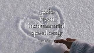 ozzie  frzzn instrumental speed [upl. by Wenn]