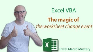 Excel VBA The Magic of the Worksheet Change Event [upl. by Debor894]