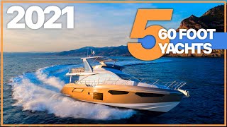 5 BREATHTAKING 60 ft Yachts for 2021 [upl. by Gessner10]