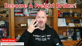 4 Fundamentals of Becoming A Successful Freight Broker [upl. by Vel]