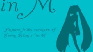 in M  Hatsune Miku variation of Terry Rileys quotin Cquot [upl. by Eiramaliehs]