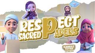 Respect Sacred Papers  Islamic Cartoon  Kaneez Fatima Cartoon in English [upl. by Nueormahc]