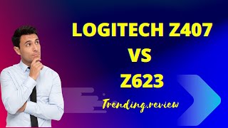 Logitech Z407 vs Z623 2023 [upl. by Derfniw]