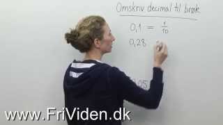 Folkeskolematematik Omskriv decimal til brøk [upl. by Assennev]