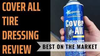 Cover All Tire DressingREVIEW [upl. by Norven]