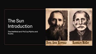 The Hatfield and McCoy Myths and Truths The Sun Introduction [upl. by Dagnah]