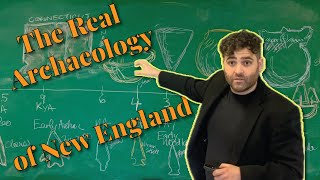 RealArchaeology of New England [upl. by Medor]