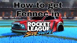 How to get Fennec in Rocket League side swipe 1 [upl. by Noruq]