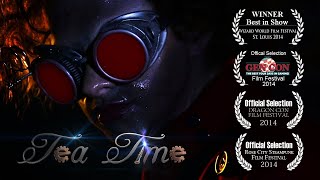 quotTea Timequot Steampunk Short Film [upl. by Iviv757]