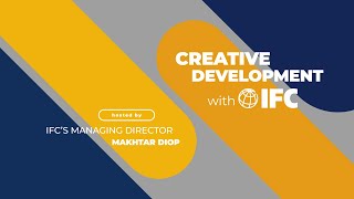 Climate Conversations on Creative Development with IFC [upl. by Jacob]