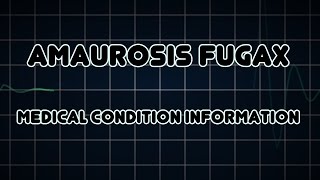 Amaurosis fugax Medical Condition [upl. by Aimil]