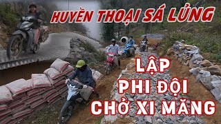 Lập phi đội chở xi măng làm đường Huyền Thoại Sá Lủng  CVC  Chao Vlog Team [upl. by Bobbette796]