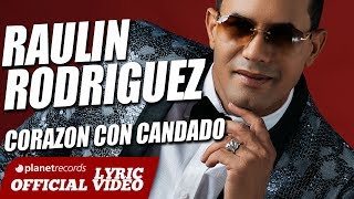 RAULIN RODRIGUEZ ► Corazón Con Candado Lyric  Audio Bachata 2018 ► Raulin Rodriguez Nuevo [upl. by Enirehtacyram1]