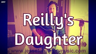 Reillys Daughter [upl. by Anitsrihc]