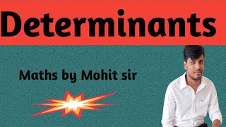 Determinants With Examples Maths by Mohit sir [upl. by Ayvid]