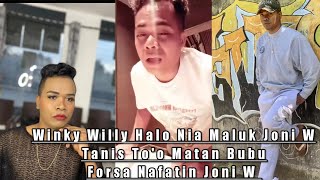 Winky Willy II Halo Nia Maluk Joni W Tanis Too Matan Bubu Forsa Nafatin Joni W II [upl. by Marcellus238]