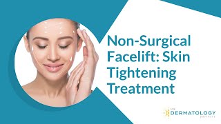 Non Surgical Facelift  Skin Tightening Treatment [upl. by Hamon]